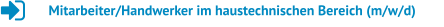 Mitarbeiter/Handwerker im haustechnischen Bereich (m/w/d)