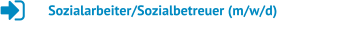 Sozialarbeiter/Sozialbetreuer (m/w/d)
